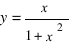 y = {x}/{1+x^2}