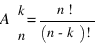 A{matrix{2}{1}{{k}{n}}}{} = {n!}/{(n-k)!}