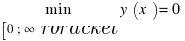 {min}under{delim{[}{0; infty}{rbracket}} y(x) = 0