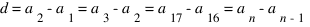 d = a_2 - a_1 = a_3 - a_2 = a_17 - a_16 = a_n - a_{n-1}