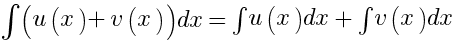 int{}{}{(u(x) + v(x)) dx} = int{}{}{u(x) dx} + int{}{}{v(x) dx}