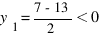 y_1 = {7-13}/2 < 0