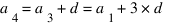 a_4 = a_3 + d = a_1 + 3*d