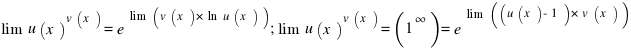 lim{}{u(x)^{v(x)}}=e^{lim{}{(v(x)*ln{u(x)})}}; lim{}{u(x)^{v(x)}}=(1^infty)=e^{lim{}{(u(x)-1)*v(x))}