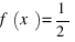 f(x) = 1/2