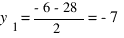 y_1 = {-6 - 28}/2 = -7