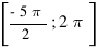 delim{[}{{-5pi}/2;2pi}{]}