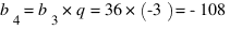 b_4 = b_3 * q = 36 * (-3) = -108