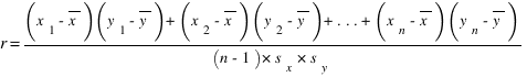 r = {(x_1 - overline{x})(y_1 - overline{y}) + (x_2 - overline{x})(y_2 - overline{y}) + ... + (x_n - overline{x})(y_n - overline{y})} / {(n-1)*s_x*s_y}