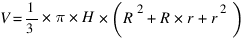 V = {1/3}*pi*H*(R^2+R*r + r^2)