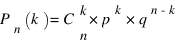 P_n(k) = C{matrix{2}{1}{{k}{n}}}{} * p^k * q^{n-k}