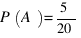 P(A) = 5/20