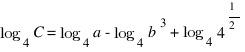 log_4 C = log_4 a - log_4 b^3 + log_4 4^{1/2}