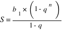 S = {b_1 * (1-q^n)}/{1-q}