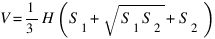 V = 1/3 H (S_1 + sqrt {S_1 S_2} + S_2)
