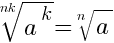 root(nk}{a^k}=root{n}{a}