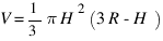 V = 1/3 pi H^2 (3R - H)